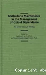 Methadone maintenance in the management of opioid dependence : an international review