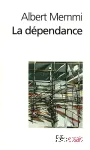 La dependance: esquisse pour un portrait du dépendant