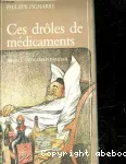 Ces drôles de médicaments