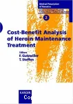 Cost-benefit analysis of heroin maintenance treatment