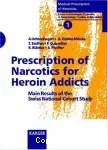 Prescription of narcotics for heroin addicts: main results of the Swiss National Cohort Study