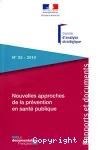 Nouvelles approches de la prévention en santé publique. L'apport des sciences comportementales, cognitives et des neurosciences