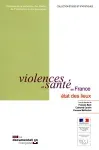 Violences et santé en France : état des lieux