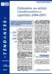Tendances, n°75 - Mars 2011 - Estimation des achats transfrontaliers de cigarettes 2004-2007
