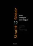 Sécurité Globale, n°13 - Automne 2010 - Stratégies anti-drogues (dossier)