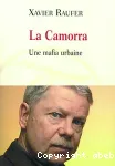 La Camorra. Une mafia urbaine