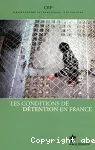 Les conditions de détention en France. Rapport 2011