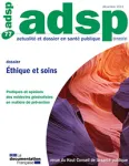 Actualité et Dossier en Santé Publique, n°77 - décembre 2011 - Ethique et soins