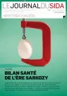 Journal du Sida (Le), n°222 - Janvier-Février-Mars 2012 - Bilan santé de l'ère Sarkozy