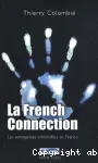 La French Connection. Les entreprises criminelles en France