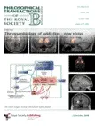 Philosophical Transactions of the Royal Society B, Vol.363, n°1507 - October 2008 - Discussion meeting issue: The neurobiology of addiction