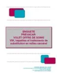 Enquête PREVACAR - Volet offre de soins : VIH, hépatites et traitements de substitution en milieu carcéral