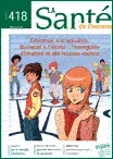 Santé de l'Homme (La), n°418 - Mars-Avril 2012 - Education à la sexualité, du social à l'intime. L'émergence d'Internet et des réseaux sociaux