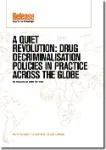 A quiet revolution: Drug decriminalisation policies in practice across the globe