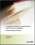 L'usage de substances psychoactives chez les jeunes québécois : meilleures pratiques de prévention
