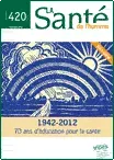 Santé de l'Homme (La), n°420 - Septembre 2012 - La Santé de l'homme : 1942-2012 - 70 ans d'éducation pour la santé