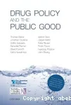 Drug policy and the public good