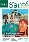 Santé de l'Homme (La), n°421 - Septembre-Octobre 2012 - Les jeunes et l'éducation pour la santé par les pairs 
