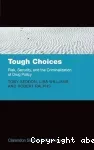 Tough choices: Risk, security and the criminalization of drug policy