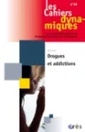 Cahiers Dynamiques (Les), n°56 - Septembre 2013 - Drogues et addictions