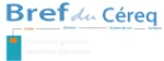 Bref du Céreq