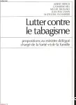 Lutter contre le tabagisme : propositions au ministre délégué chargé de la Santé et de la Famille