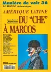 Manière de Voir - Le Monde Diplomatique, n°36 - Novembre-Décembre 1997 - Amérique latine : du "Che" à Marcos