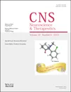 CNS Neuroscience and Therapeutics