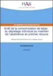 Arrêt de la consommation de tabac : du dépistage individuel au maintien de l'abstinence en premier recours. Méthode - Recommandations pour la pratique clinique