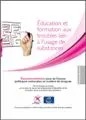 Éducation et formation aux troubles liés à l'usage de substances. Recommandations pour de futures politiques nationales en matière de drogues