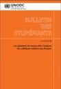 Bulletin des Stupéfiants, Vol.60, n°1-2 - 2008 - Les questions de mesure dans l'analyse des politiques relatives aux drogues