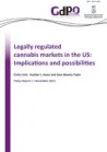 Legally regulated cannabis markets in the US: Implications and possibilities