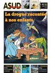 Asud Journal, n°55 - Octobre 2014 - La drogue racontée à nos enfants