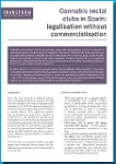 Cannabis social clubs in Spain: legalisation without commercialisation