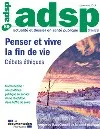 Actualité et Dossier en Santé Publique, n°89 - décembre 2014 - Penser et vivre la fin de vie. Débats éthiques