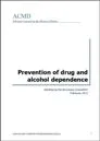 Prevention of drug and alcohol dependence