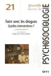 Nouvelle Revue de Psychosociologie, n°21 - 2016 - Faire avec les drogues. Quelles interventions ?