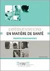 Expérimentations en matière de santé. Premiers enseignements