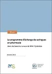 Le programme d'échange de seringues en pharmacie dans les bassins ruraux de Midi-Pyrénées. Bilan