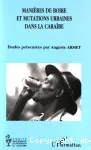 Manières de boire et mutations urbaines dans la Caraïbe