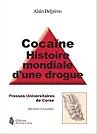 Cocaïne : Histoire mondiale d'une drogue