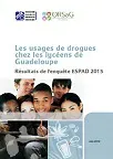 Les usages de drogues chez les lycéens de Guadeloupe. Résultats de l'enquête ESPAD 2015