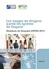 Les usages de drogues chez les lycéens de Guyane. Résultats de l'enquête ESPAD 2015
