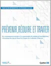 Prévenir, réduire et traiter les conséquences associées à la consommation de substances psychoactives, à la pratique des jeux de hasard et d'argent et à l'utilisation d'Internet