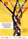 Addiction(s) : recherches et pratiques, n°3 - Décembre 2018 - Régulation(s) : conjuguer intérêts et associer les compétences