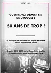Guerre aux usager.e.s de drogues : 50 ans de trop ! Les politiques de réduction des risques en France : enjeux, applications, limites