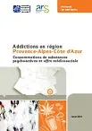Addictions en région Provence-Alpes-Côte d'Azur : Consommations de substances psychoactives et offre médicosociale