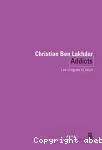 Addicts. Les drogues et nous