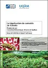La légalisation du cannabis au Canada. Études de cas : Colombie-Britannique, Ontario et Québec. Revue de la littérature (rapport technique)