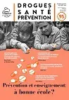 Prospective Jeunesse : Drogues-Santé-Prévention, n°95 - Juillet-septembre 2021 - Prévention et enseignement : à bonne école ?